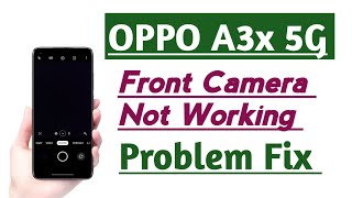 OPPO A3x 5G How to Fix Front Camera Not working Problem Fix tips and tricks [upl. by Aiouqes]