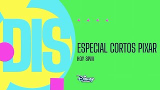 Cortos Pixar  Especial  Hoy 8pm  Disney Channel Feed México [upl. by Esidnac]