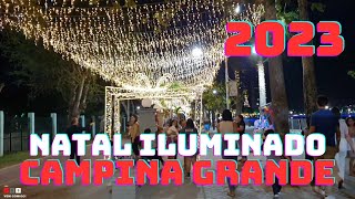 Natal Iluminado de Campina Grande 2023 [upl. by Polky]