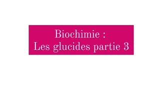 Biochimie structurale  les glucides partie 3 [upl. by Flemming]