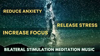 Improve Your Mental Health with EMDR Bilateral Stimulation Music  STRESS RELIEF [upl. by Pisarik]