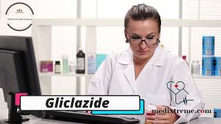 Gliclazide  Medicine Information [upl. by Ja]