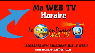 Web TV Horaire 2 octobre  Le Quebec en Direct [upl. by Igiul935]