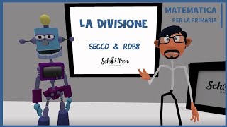 La divisione  La Matematica per la Primaria di Schooltoon [upl. by Aggappora647]