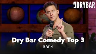 Dry Bar Comedy Top 3  KVon [upl. by Noswad]