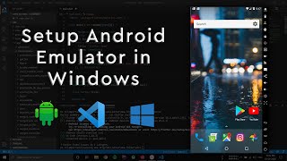 Setup Android Emulator On Windows For Visual Studio Code [upl. by Afesoj818]