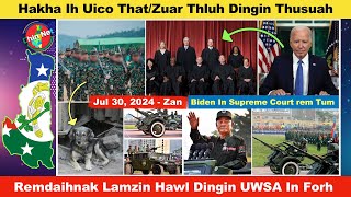 Jul 30 Zan Hakha Ih Uico Pawl ThatZuar Thluh Dingin CDF In Thusuah Wah Ralkap Ih Thusuah Danglam [upl. by Park]