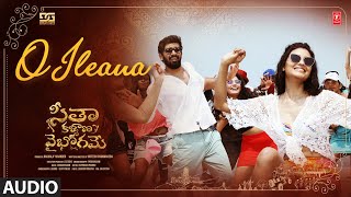 O Ileana Audio  Seetha Kalyana Vaibhogame  Suman Tej Garima  Charan A  Sateesh P [upl. by Rovaert379]