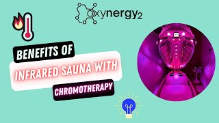 Benefits of Infrared Sauna with Chromotherapy and Red Light Therapy [upl. by Mosby]