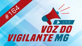 Programa Voz do Vigilante MG 164  23012024 [upl. by Enos]