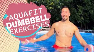 15 Aqua Fitness Exercises with Water Dumbbells [upl. by Azarria]