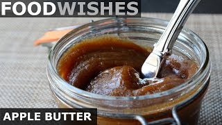 Apple Butter  Easy quotApple Piequot Spread  Food Wishes [upl. by Adrahc]