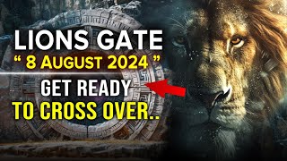 Lions Gate Portal 2024  Huge REVELATION is About to Happen  Get Ready [upl. by Akkina]