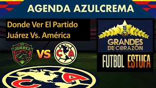 Donde Puedo Ver el Partido Juárez Vs América 🔴 EN VIVO 🚨 [upl. by Ydnim402]