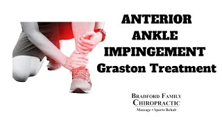 Graston treatment for Anterior ankle impingement  Footballers Ankle [upl. by Euqnimod99]