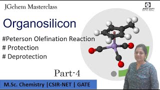 Organosilicon reactions  Peterson Olifination reaction  Stereospecificity Organic Synthesis MSc [upl. by Hsitirb]