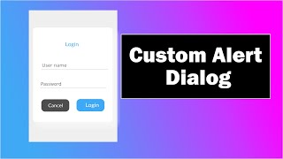 Android Custom Alert Dialog with Login Form  Android Studio Tutorial  Custom Alert Dialog [upl. by Nawuq]