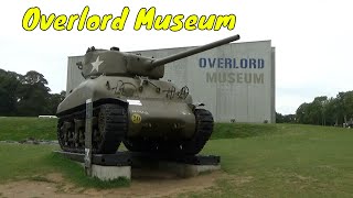 Visit The Overlord Museum In Collevillesurmer Normandy France [upl. by Livesay906]