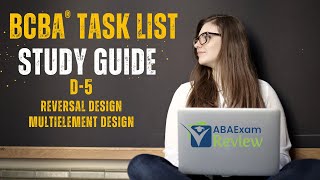 Reversal Design and Multielement Design  BCBA® Task List Study Guide D5  ABA Exam Review [upl. by Clava]