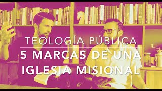 La Iglesia Misional en acción  Teología Pública [upl. by Nael51]