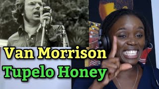 First Time Hearing Van Morrison  Tupelo Honey [upl. by Alleras]