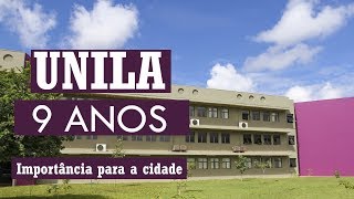 UNILA 9 anos  a importância das universidades públicas para Foz do Iguaçu [upl. by Aianat]