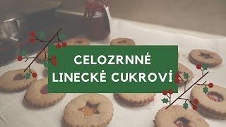 VÁNOČNÍ ZDRAVÉ RECEPTY  CELOZRNNÉ LINECKÉ CUKROVÍ [upl. by Lamok]