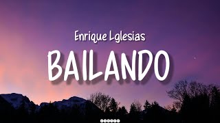 BAILANDO Enrique Lglesias ft Sean Paul Descemer Bueno amp Gente De Zona bailando songlyrics [upl. by Melena]