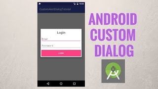 Android custom dialog  Create Android Alertdialog with a custom layout [upl. by Janet844]