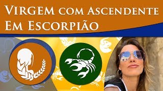 VIRGEM COM ASCENDENTE EM ESCORPIÃO – POR PAULA PIRES [upl. by Dimo]