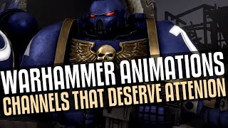 Amazing 40k Fan Animation channels [upl. by Brion634]