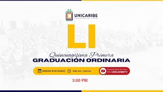 LI Graduación Ordinaria UNICARIBE  300 PM [upl. by Geri757]