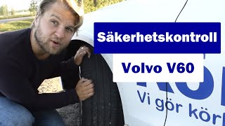 Säkerhetskontroll volvo V60 [upl. by Eiblehs]