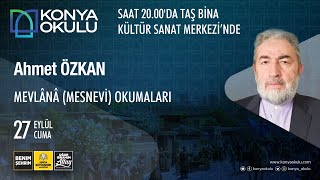 MEVLÂNÂ MESNEVİ OKUMALARI  Ahmet ÖZKAN  27092024 [upl. by Gemma228]