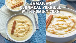 Jamaican Cornmeal Porridge  Vegan  With Hominy Corn  Cook With Charla  That Girl Cooks Healthy [upl. by Laucsap212]