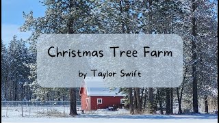 Christmas Tree Farm by Taylor Swift  Lyric video [upl. by Marela956]