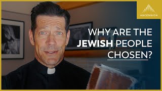 Why Did God Choose the Jewish People [upl. by Adrell]