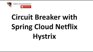 Circuit Breaker with Spring Cloud Netflix Hystrix and Spring Boot [upl. by Stannfield453]