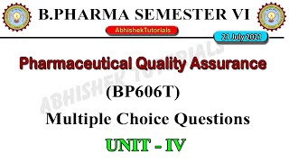 Pharmaceutical Quality Assurance MCQ  Unit4  BP606T  B Pharm 6th sem 3rd year [upl. by Grodin233]