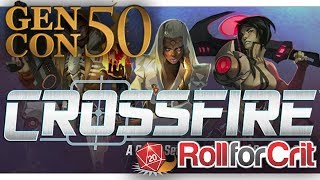 Crossfire Impressions  Gen Con 50 [upl. by Katrine]