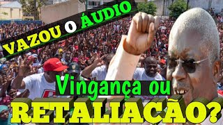 aqueceu A FRELIMO VAI A RUA PARA MARCHAR E DIZER CHAPO CHAPO CHAPO  DESESPERADOS  ÁUDIO VAZADO [upl. by Campman]