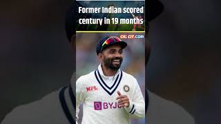 Cricket Former India Captain Scores First RedBall Century in 19 Months ytshorts [upl. by Raina]