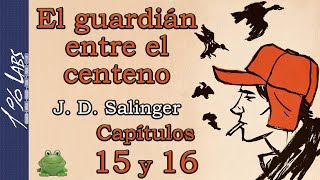 EL GUARDIÁN ENTRE EL CENTENO  Audiolibro  Capítulos 15 y 16  Narrado por Habib Homsi [upl. by Skurnik]