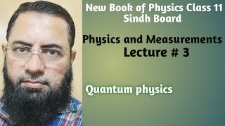 Physics amp Measurements  Quantum Physics  Unit1 Physics New Book Class 11 Sindh Board [upl. by Babette]