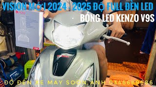 VISION MỚI 2024  2025 LẮP FULL ĐÈN LED BÓNG LED SIÊU SÁNG KENZO V9s  visionmớilắpđènsiêusáng [upl. by Byran]