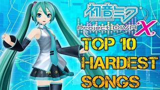 TOP 10 hardest songs in Hatsune Miku Project Diva X [upl. by Nawuq488]