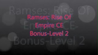 Ramses Rise Of Empire BonusLevel 2 [upl. by Trescott501]