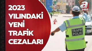 2023 yılındaki yeni trafik cezaları  A Haber [upl. by Seuqirdor837]