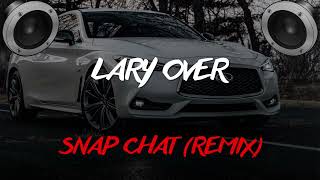 Lary Over  Snap Chat ft Anuel AA Remix BASS BOOSTED [upl. by Kasper255]