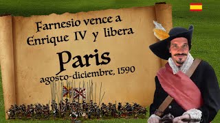 114 Farnesio libera Paris 1590 Picas y Arcabuces [upl. by Hun624]